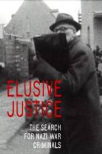 Watch Elusive Justice: The Search for Nazi War Criminals Letmewatchthis