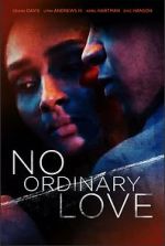 Watch No Ordinary Love Letmewatchthis
