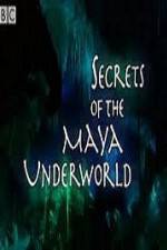 Watch Secrets of the Mayan Underworld Letmewatchthis