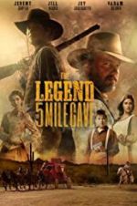Watch The Legend of 5 Mile Cave Letmewatchthis