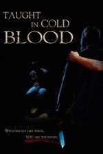 Watch Taught in Cold Blood Letmewatchthis