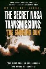 Watch The Secret NASA Transmissions: The Smoking Gun Letmewatchthis