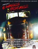 Watch 6 Wheels from Hell! Xmovies8