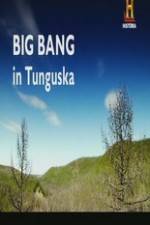 Watch Big Bang in Tunguska Letmewatchthis