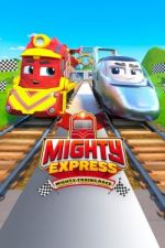 Watch Mighty Express: Mighty Trains Race Letmewatchthis