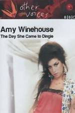Watch Amy Winehouse: The Day She Came to Dingle Letmewatchthis