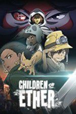 Watch Children of Ether Letmewatchthis