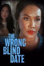 Watch The Wrong Blind Date Letmewatchthis