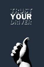 Watch Trust Your Driver Letmewatchthis