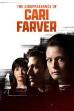 Watch The Disappearance of Cari Farver Letmewatchthis