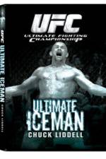 Watch UFC:Ultimate  Chuck ice Man Liddell Letmewatchthis
