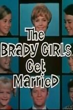 Watch The Brady Girls Get Married Letmewatchthis