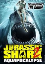 Watch Jurassic Shark 2: Aquapocalypse Online Letmewatchthis