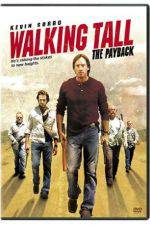 Watch Walking Tall The Payback Letmewatchthis