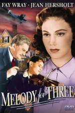 Watch Melody for Three Letmewatchthis