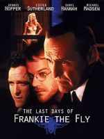 Watch The Last Days of Frankie the Fly Letmewatchthis