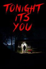 Watch Tonight Its You Letmewatchthis