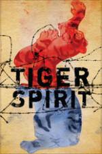 Watch Tiger Spirit Letmewatchthis