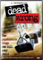 Watch Dead Wrong: How Psychiatric Drugs Can Kill Your Child Letmewatchthis