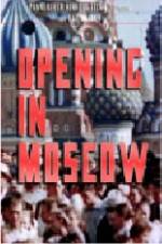 Watch Opening in Moscow Letmewatchthis