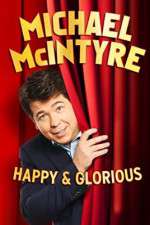 Watch Michael McIntyre: Happy and Glorious Letmewatchthis