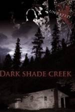 Watch Dark Shade Creek Letmewatchthis