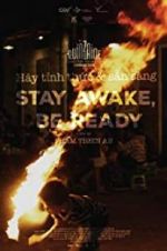 Watch Stay Awake, Be Ready Letmewatchthis
