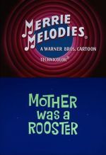 Watch Mother Was a Rooster (Short 1962) Letmewatchthis