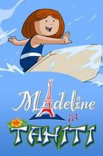 Watch Madeline in Tahiti Letmewatchthis