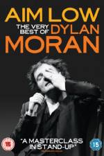Watch Aim Low: The Best of Dylan Moran Letmewatchthis