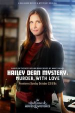 Watch Hailey Dean Mystery: Murder, with Love Letmewatchthis