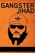 Watch Gangster Jihad Letmewatchthis