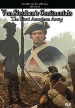 Watch Von Steuben\'s Continentals: The First American Army Letmewatchthis