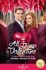 Watch All Things Valentine Letmewatchthis