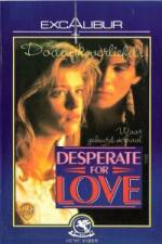 Watch Desperate for Love Letmewatchthis