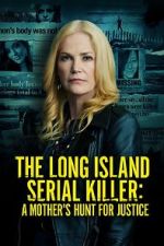 Watch The Long Island Serial Killer: A Mother\'s Hunt for Justice Letmewatchthis