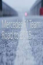 Watch Mercedes F1 Team: Road to 2015 Letmewatchthis