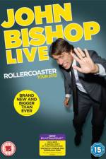Watch John Bishop Live The Rollercoaster Tour Letmewatchthis