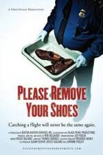 Watch Please Remove Your Shoes Letmewatchthis