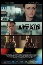 Watch The Kate Logan Affair Letmewatchthis