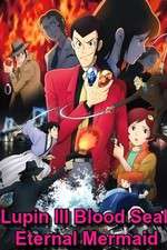 Watch Lupin the III: Chi no kokuin - eien no mermaid Letmewatchthis