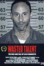 Watch Wasted Talent Letmewatchthis