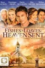 Watch Fishes 'n Loaves: Heaven Sent Letmewatchthis