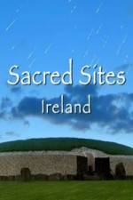 Watch Sacred Sites Ireland Letmewatchthis