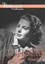 Watch Ingrid Bergman Remembered Letmewatchthis