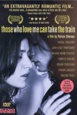 Watch Those Who Love Me Can Take the Train Letmewatchthis