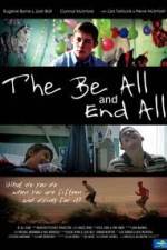 Watch The Be All and End All Letmewatchthis