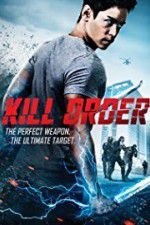 Watch Kill Order Letmewatchthis