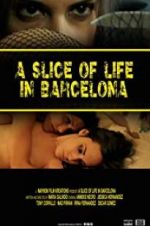 Watch A Slice of Life in Barcelona Letmewatchthis