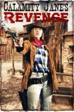 Watch Calamity Janes Revenge Letmewatchthis
